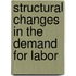Structural changes in the demand for labor