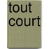 Tout court