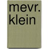Mevr. Klein by N. Wright