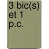 3 bic(s) et 1 P.C. door Eric de Kuyper
