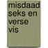 Misdaad seks en verse vis