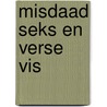 Misdaad seks en verse vis door Hugo Matthysen