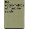 The Econometrics of Maritime Safety door S. Knapp