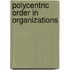 Polycentric Order in Organizations
