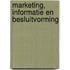 Marketing, informatie en besluitvorming