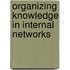 Organizing Knowledge in Internal Networks