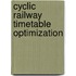 Cyclic railway timetable optimization