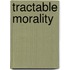 Tractable Morality