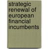 Strategic renewal of European financial incumbents door B. Flier