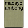 Macayo Ambong by D. van Minde
