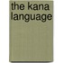 The Kana language