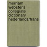 Merriam Webster's collegiate dictionary Nederlands/Frans door Onbekend