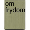 Om frydom by Wolsum