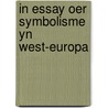 In essay oer symbolisme yn west-europa by Hornstra