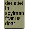 Der stiet in spylman foar us doar door Duursma