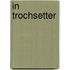 In trochsetter