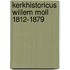 Kerkhistoricus willem moll 1812-1879