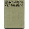 Geschiedenis van friesland door J.J. Spahr van der Hoek