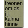 Freonen om ds j.j. kalma hinne door Tineke Steenmeijer-Wielenga