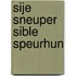 Sije sneuper sible speurhun