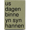 Us dagen binne yn syn hannen by Miedema