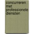 Concurreren met professionele diensten