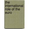 The international role of the euro by S.W. Schrijner