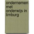 Ondernemen met Onderwijs in Limburg