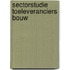 Sectorstudie Toeleveranciers bouw