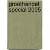 Groothandel Special 2005 by Hedwig van den Brink