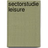 Sectorstudie Leisure by F. Nijboer