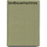Landbouwmachines by R. Luman