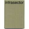 Infrasector by M.G.P.W. van Sante