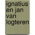 Ignatius en Jan van Logteren
