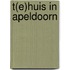 T(e)huis in Apeldoorn