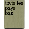 Tovts les Pays Bas by P. Verbiest
