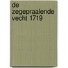 De Zegepraalende Vecht 1719 door A.J.A.M. Lisman