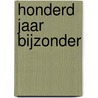 Honderd jaar bijzonder by E. Vledder Jansen