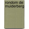 Rondom de muiderberg door Onbekend