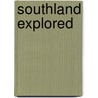 Southland explored door Schilder