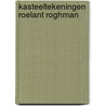 Kasteeltekeningen Roelant Roghman door H.W.M. van der Wyck