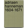 Adriaen hanneman 1604-1671 by Kuile