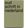 Oud schrift in nederland door Gouw