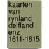 Kaarten van rynland delfland enz 1611-1615