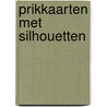 Prikkaarten met silhouetten door L. de Graaf