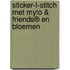 Sticker-L-Stitch met Mylo & Friends® en bloemen