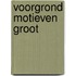 Voorgrond motieven groot