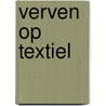 Verven op textiel by L. de Graaf