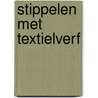 Stippelen met textielverf door L. de Graaf