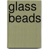 Glass beads door L. de Graaf